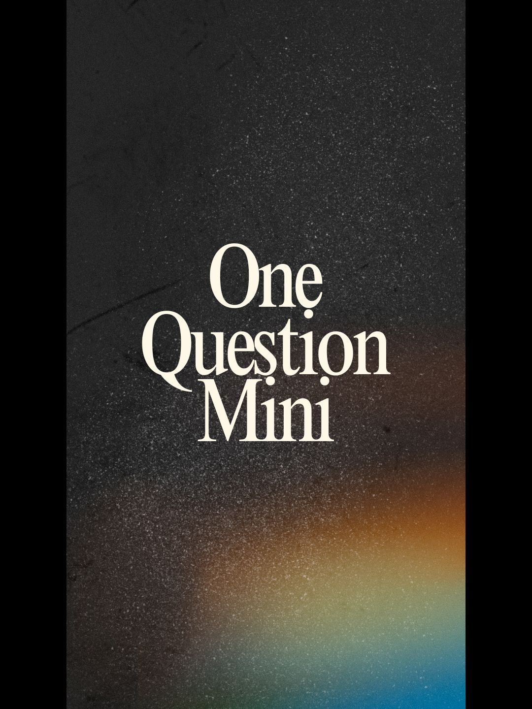 One Question Mini